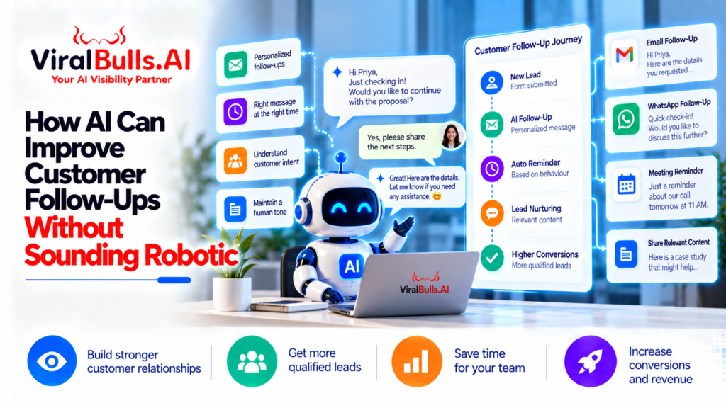 How AI Can Improve Customer Follow-Ups Without Sounding Robotic